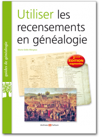 Utiliser les recensements en généalogie - 2ème édition 