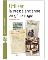 Livre - Utiliser la presse ancienne en généalogie
