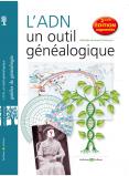 L’ADN, un outil généalogique, 2e édition augmentée