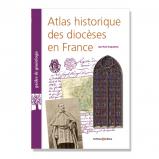 Atlas historique des diocèses en France