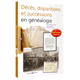 Décès, disparitions, et successions en généalogie (3ème édition) 