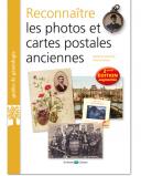 Reconnaître les photos et cartes postales anciennes - 2ème édition