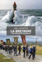 La Bretagne Une aventure mondiale