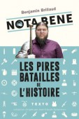 Nota Bene - Les pires batailles de l'histoire