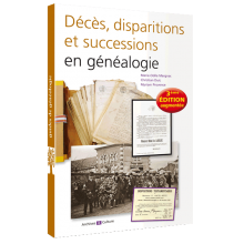 Décès, disparitions, et successions en généalogie (3ème édition) 