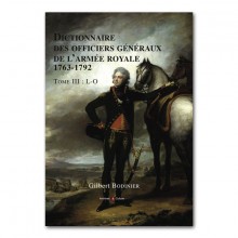 Dictionnaire des officiers généraux de l'armée royale 1763 - 1792