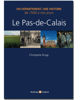 Livre - Le Pas de Calais de 1500 à nos jours