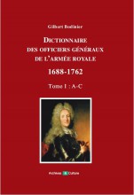 Dictionnaire des officiers généraux de l'Armée royale 1688-1762.
