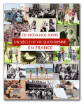 Livre un siècle de vie quotidienne en France